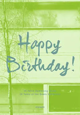 Happy Birthday! 20 Jahre Sammlung Goetz. 20 Years of the Goetz Collection