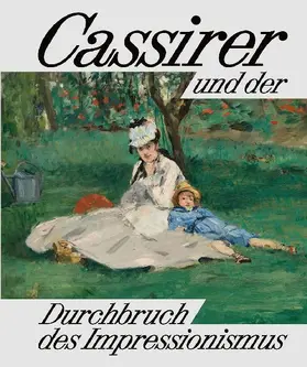 Cassirer und der Durchbruch des Impressionismus