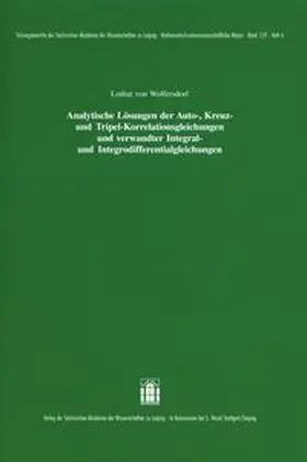 Analytische Lösungen der Auto-, Kreuz- und Tripel-Korrelationsgleichungen und verwandter Integral- und Integrodifferentialgleichungen