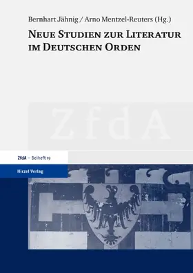 Neue Studien zur Literatur im Deutschen Orden