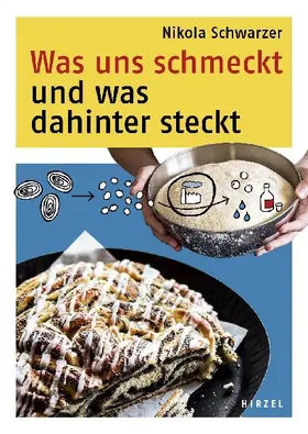 Was uns schmeckt und was dahinter steckt