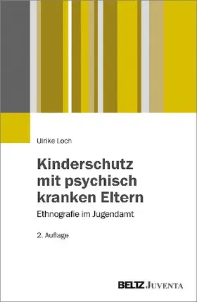 Kinderschutz mit psychisch kranken Eltern