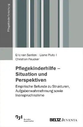 Pflegekinderhilfe - Situation und Perspektiven