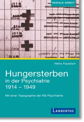 Hungersterben in der Psychiatrie 1914-1949