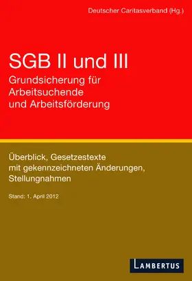 SGB II und III - Grundsicherung für Arbeitsuchende und Arbeitsförderung