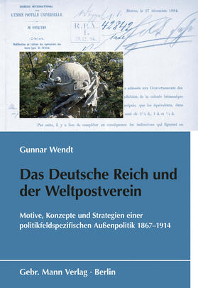 Wendt, G: Deutsche Reich und der Weltpostverein