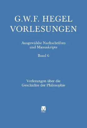 Vorlesungen über die Geschichte der Philosophie. Teil 1