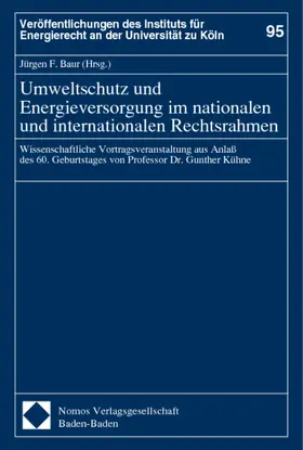 Umweltschutz und Energieversorgung im nationalen und internationalen Rechtsrahmen