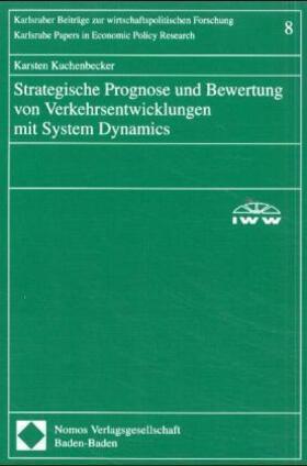 Strategische Prognose und Bewertung von Verkehrsentwicklungen mit System Dynamics