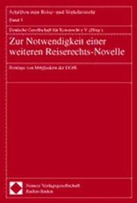 Notwendigkeit/Reiserechts-Novelle