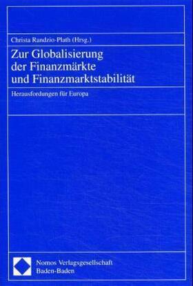 Zur Globalisierung der Finanzmärkte und Finanzmarktstabilität