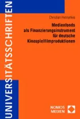 Medienfonds als Finanzierungsinstrument für deutsche Kinospielfilmproduktionen