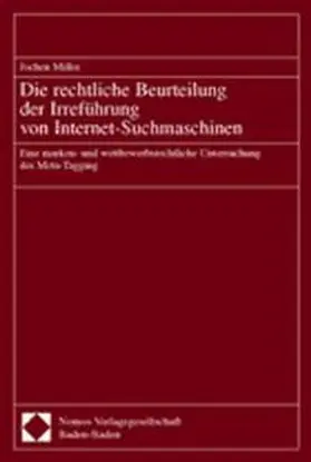 Die rechtliche Beurteilung der Irreführung von Internet-Suchmaschinen