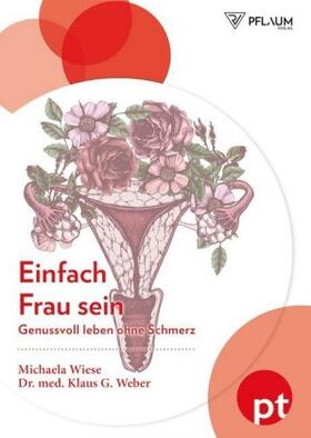 Wiese, M: Einfach Frau sein