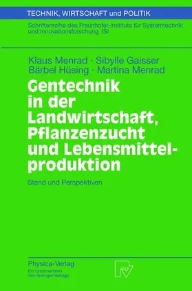 Gentechnik in der Landwirtschaft, Pflanzenzucht und Lebensmittelproduktion