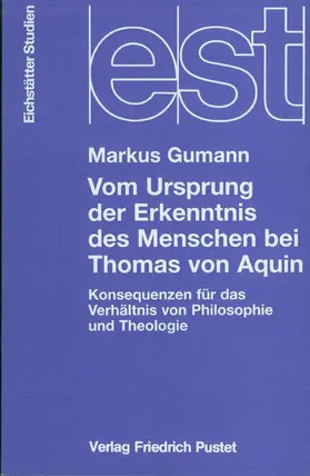 Vom Ursprung der Erkenntnis des Menschen bei Thomas von Aquin