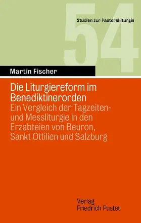 Die Liturgiereform im Benediktinerorden