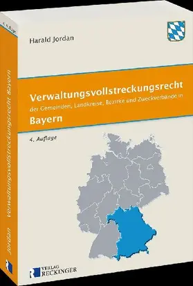 Verwaltungsvollstreckungsrecht der Gemeinden, Landkreise, Bezirke und Zweckverbände in Bayern
