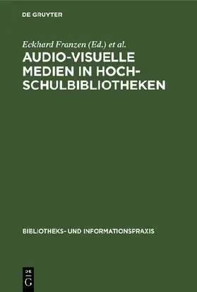 Audio-visuelle Medien in Hochschulbibliotheken