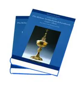 Das Kölner Goldschmiedehandwerk 1550 - 1800 , Band I und II