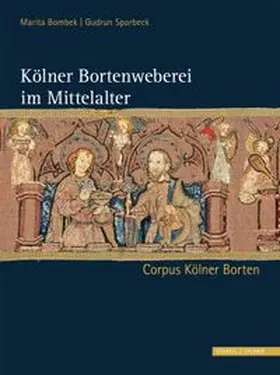 Kölner Bortenweberei im Mittelalter