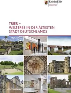 Trier – Welterbe in der ältesten Stadt Deutschlands