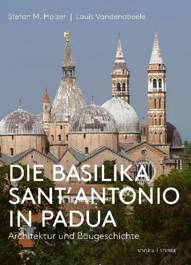 Die Basilika Sant'Antonio in Padua