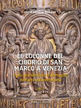 Le colonne del ciborio di San Marco a Venezia, 2 vol.