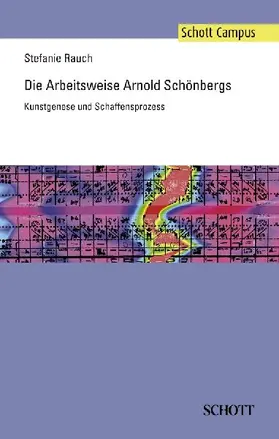 Die Arbeitsweise Arnold Schönbergs