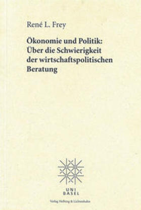 Ökonomie und Politik: Über die Schwierigkeit der wirtschaftspolitischen Beratung