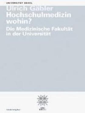 Hochschulmedizin wohin?