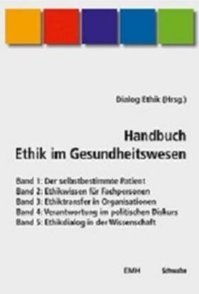 Handbuch Ethik im Gesundheitswesen / Handbuch Ethik im Gesundheitswesen, Bände 1-5