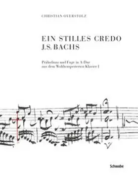 Ein stilles Credo J.S. Bachs