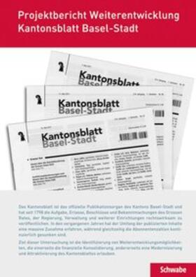 Projektbericht Weiterentwicklung Kantonsblatt Basel-Stadt