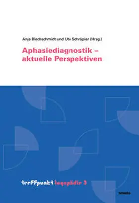 Aphasiediagnostik - aktuelle Perspektiven