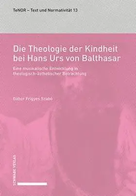 Die Theologie der Kindheit bei Hans Urs von Balthasar