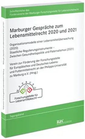 Marburger Gespräche zum Lebensmittelrecht 2020 und 2021