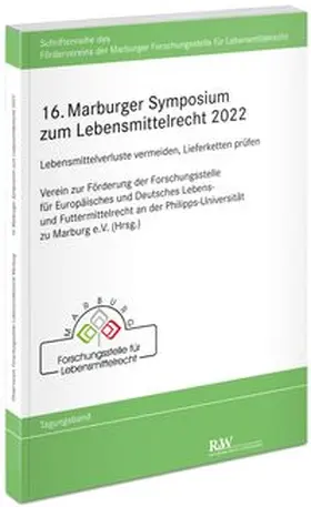 16. Marburger Symposium zum Lebensmittelrecht 2022