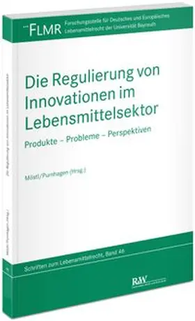 Die Regulierung von Innovationen im Lebensmittelsektor