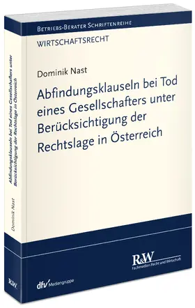 Abfindungsklauseln bei Tod eines Gesellschafters - unter Berücksichtigung der Rechtslage in Österreich