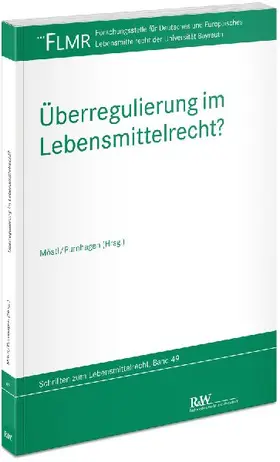 Überregulierung im Lebensmittelrecht?