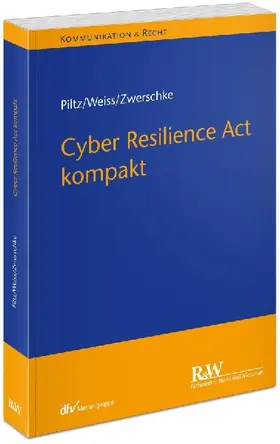 Cyber Resilience Act kompakt