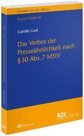 Das Verbot der Presseähnlichkeit nach § 30 Abs. 7 MStV