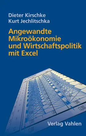 Angewandte Mikroökonomie und Wirtschaftspolitik mit Excel