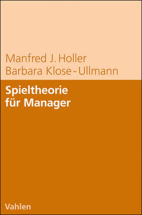 Holler, M: Spieltheorie für Manager