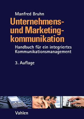 Bruhn, M: Unternehmens- und Marketingkommunikation