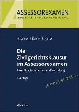 Die Zivilgerichtsklausur im Assessorexamen