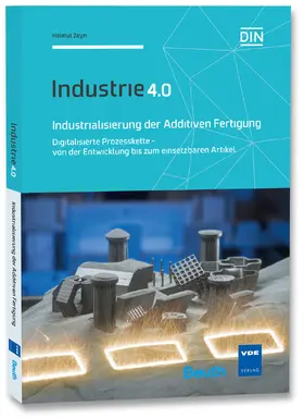 Industrialisierung der Additiven Fertigung