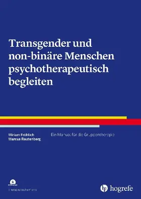 Transgender und non-binäre Menschen psychotherapeutisch begleiten
