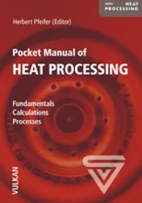 Pocket Manual of Heat Processing